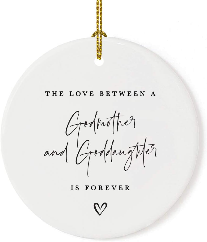 Andaz Press Round Ceramic Porcelain Christmas Tree Ornament Keepsake Collectible Godmother Gift, The Love Between A Godmother and Goddaughter is Forever, 1-Pack Goddaughter Ornament
