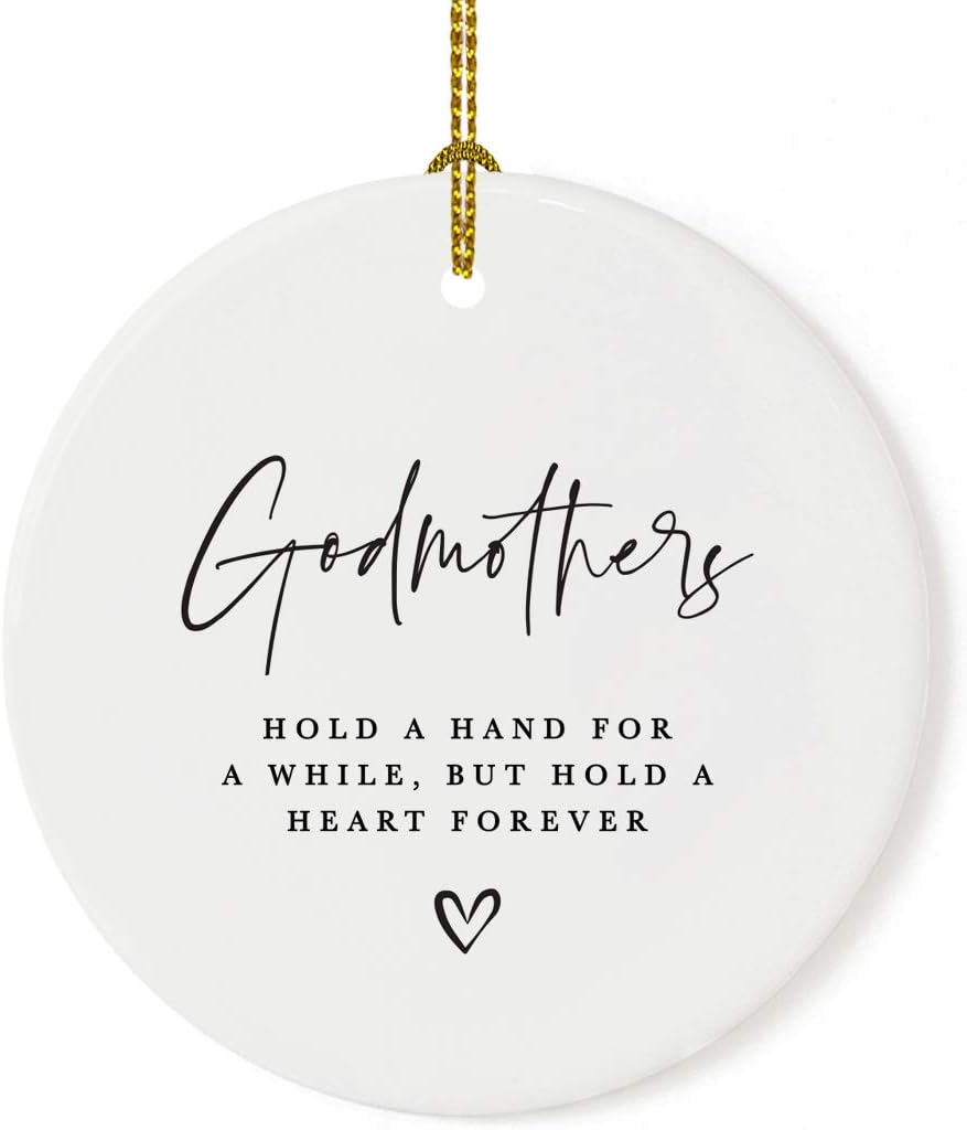 Andaz Press Round Ceramic Porcelain Christmas Tree Ornament Keepsake Collectible Godmother Gift, Godmothers Hold a Hand for a While, But Hold a Heart Forever, 1-Pack