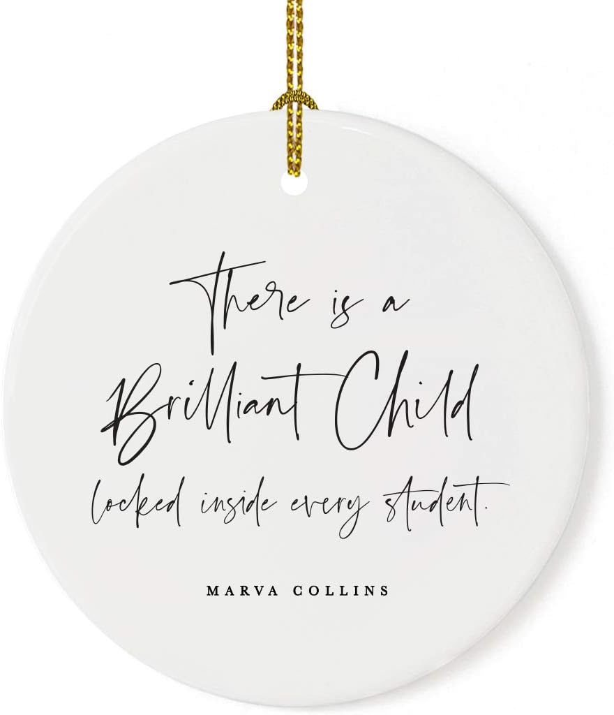 Andaz Press Round Ceramic Porcelain Christmas Tree Ornament for Teacher Thank You Appreciation Graduation Gift, There is A Brilliant Child Locked Inside Every Student. Marva Collins, 1-Pack