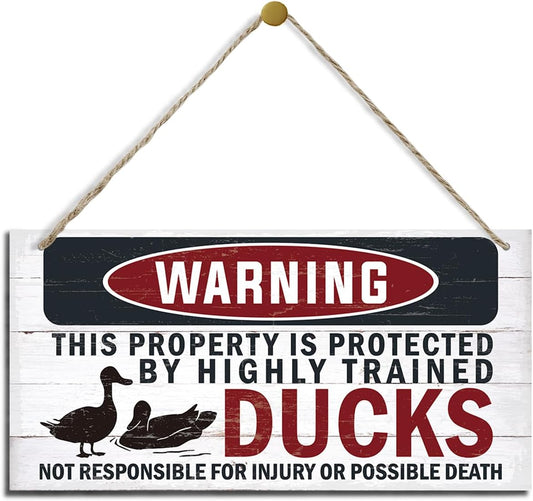 Funny Warning Signs, The Property is Protected By Highly Trained Ducks Sign, Decorative Wood Hanging Wood Plaque, Outdoor Warning Sign, Farm Yard Decor, Door Sign, Farmhouse Home Wall Decor