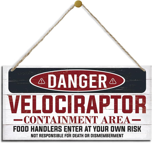 Warning Velociraptor Containment Area Sign, Danger Dinosaur Park Decor, Decorative Hanging Wood Plaque, Farmhouse Indoor Outdoor Decor, Door Gate Hanger, Novelty Sign