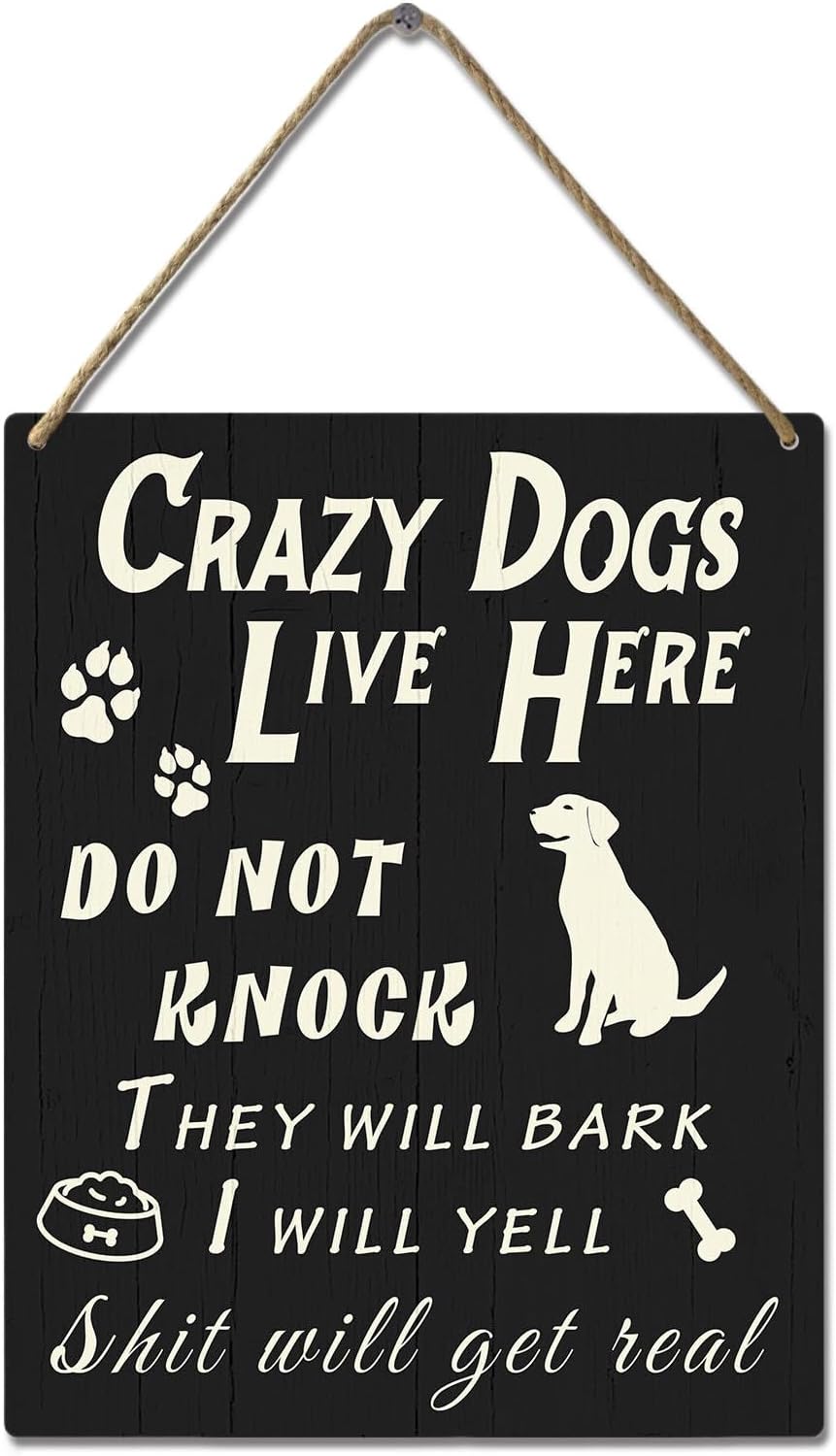 Do Not Knock or Ring Doorbell Sign for Front Door, Funny Dog Owner Warning Crazy Dogs Live Here Do Not Knock They Will Bark I Will Yell Wooden Signs, No Disturb Door Decor for Pet Lovers 10x8 Inch