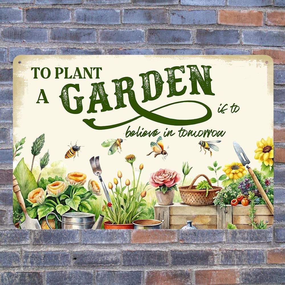 Vintage Garden Metal Sign Funny Gardening Decor Outside Yard Sign Gifts For Women Plant Lover To Plant A Garden Is To Believe In Tomorrow Signs For Home Gardeners Country Rustic Garage Farmhouse Fence Wall Decorations 8x12 Inch