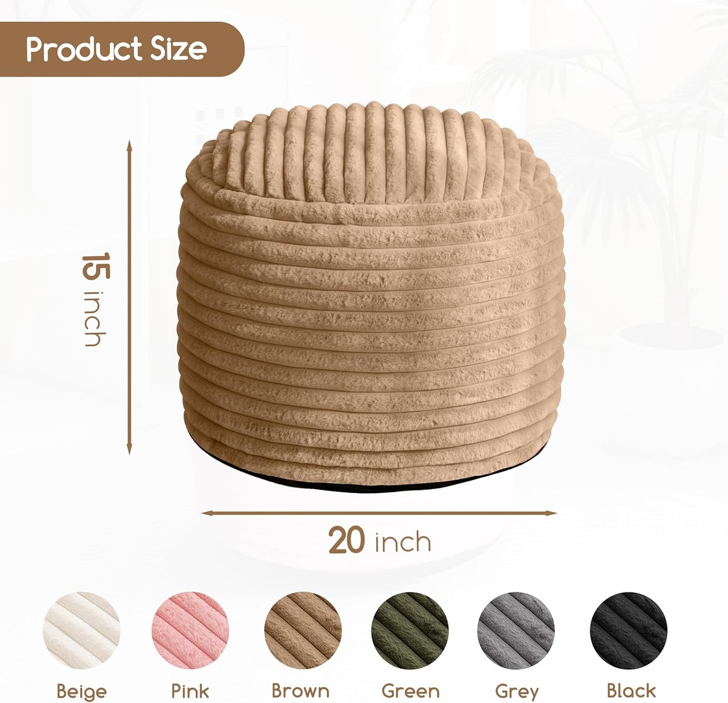 HIGOGOGO Round Stuffed Pouf Ottoman, Corduroy Poufs with High-Density Foam Filling, Furry and Fluffy Pouf Foot Stool Storage Ottoman, 20 X 15 Floor Poufs Foot Rest for Living Room, Brown